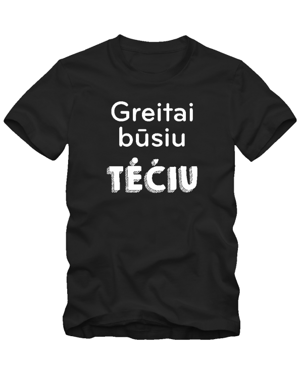 Greitai būsiu tėčiu Greitai būsiu tėčiu